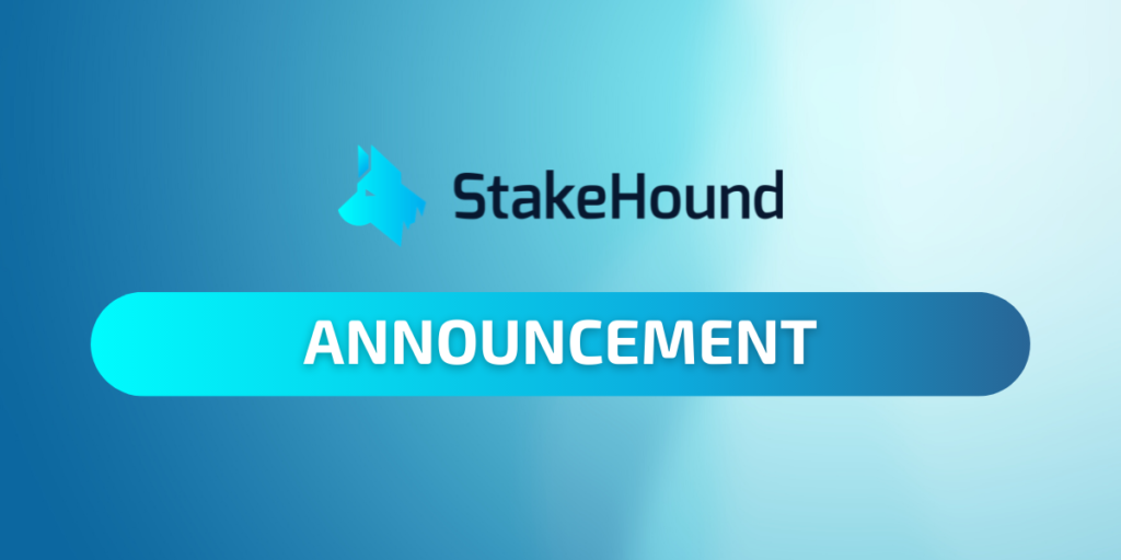 StakeHound Next Steps